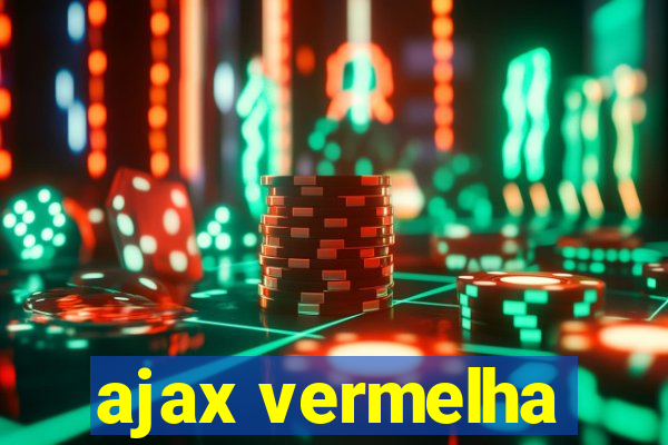 ajax vermelha